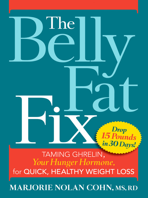 Title details for The Belly Fat Fix by Marjorie Nolan Cohn - Available